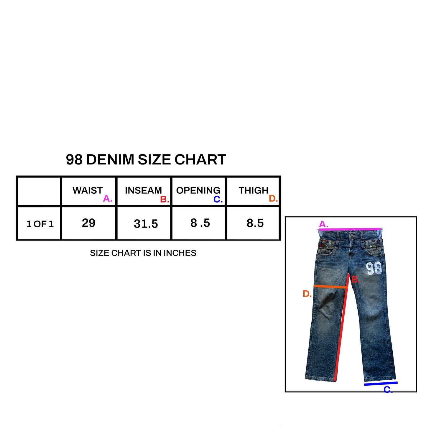 1 OF 1 "98" Denim [Size 29]